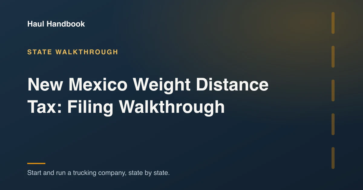 Cover illustration: New Mexico Weight Distance Tax: Filing Walkthrough